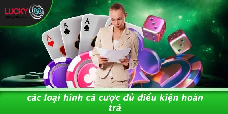 LUCKY88 HOÀN TRẢ: ĐỪNG BỎ LỠ CHÍNH SÁCH HOÀN TIỀN ĐẶC BIỆT - vogixu
