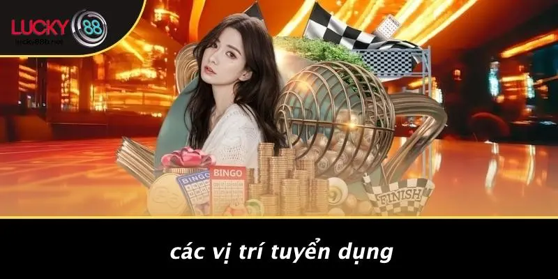 TUYỂN DỤNG LUCKY88: CƠ HỘI VÀNG CHO NHỮNG TÀI NĂNG XUẤT SẮC - vogixu