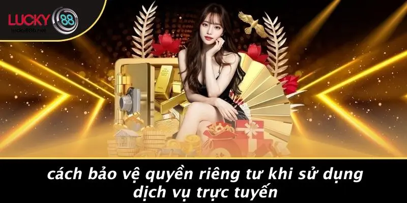 QUYỀN RIÊNG TƯ: HƯỚNG DẪN BẢO VỆ THÔNG TIN CÁ NHÂN - vogixu