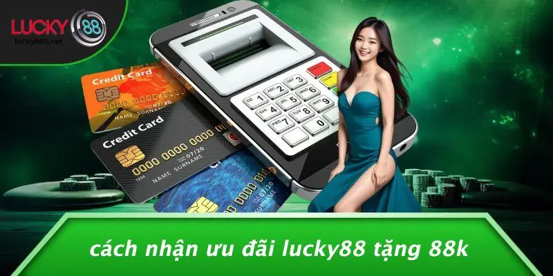 LUCKY88 TẶNG 88K: NHẬN NGAY ƯU ĐÃI SIÊU KHỦNG, ĐỪNG BỎ LỠ - vogixu