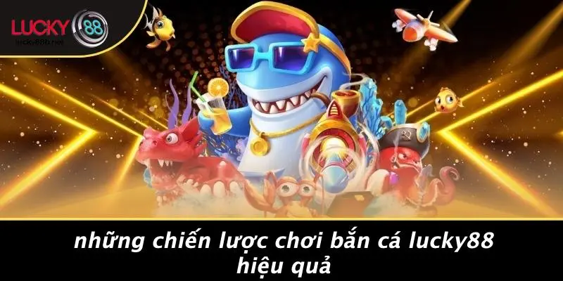 BẮN CÁ LUCKY88: KHÁM PHÁ THẾ GIỚI CÁ CƯỢC THÚ VỊ NHẤT - vogixu