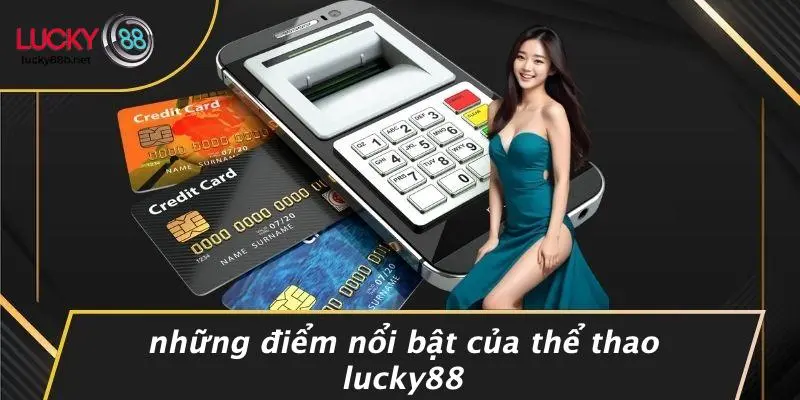 THỂ THAO LUCKY88: KHÁM PHÁ THẾ GIỚI CÁ CƯỢC KHÔNG GIỚI HẠN - vogixu