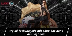 Pháp lý - LUCKY88 - vogixu