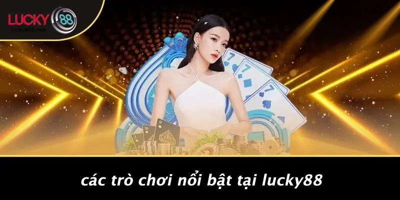 GAME BÀI LUCKY88: TRẢI NGHIỆM BÀI HẤP DẪN, CƠ HỘI THẮNG LỚN - vogixu