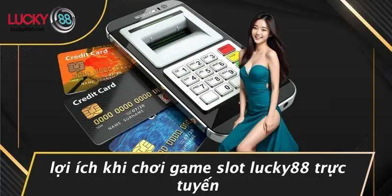 GAME SLOT LUCKY88: KHÁM PHÁ THẾ GIỚI CÁ CƯỢC ĐẦY THÚ VỊ - vogixu