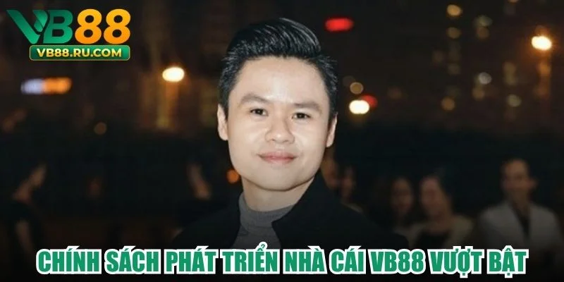CEO Phan Thành - Tầm Ảnh Hưởng Và Chiến Lược Nổi Bật Của VB88 - vogixu