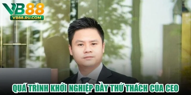 CEO Phan Thành - Tầm Ảnh Hưởng Và Chiến Lược Nổi Bật Của VB88 - vogixu