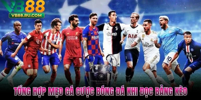 Mẹo Cá Cược Bóng Đá Cực Đỉnh Cần Biết Trước Khi Theo Dõi Kèo - vogixu